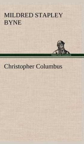 Carte Christopher Columbus Mildred Stapley Byne