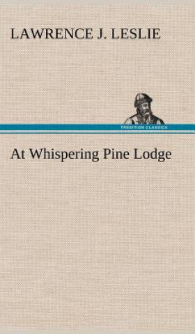 Carte At Whispering Pine Lodge Lawrence J. Leslie