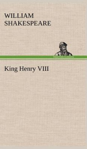 Knjiga King Henry VIII William Shakespeare