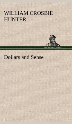 Carte Dollars and Sense William Crosbie Hunter