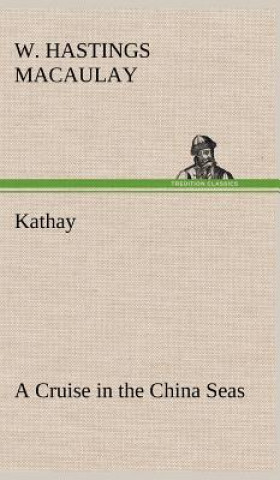 Kniha Kathay W. Hastings Macaulay