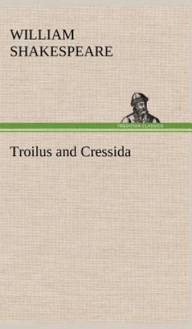 Carte Troilus and Cressida William Shakespeare