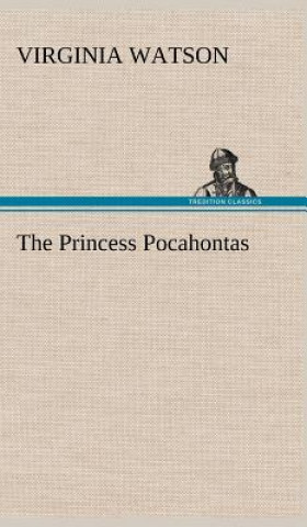 Książka Princess Pocahontas Virginia Watson