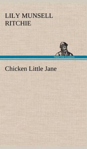 Carte Chicken Little Jane Lily Munsell Ritchie