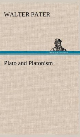 Книга Plato and Platonism Walter Pater