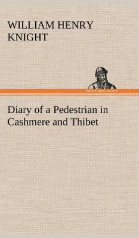 Carte Diary of a Pedestrian in Cashmere and Thibet William Henry Knight