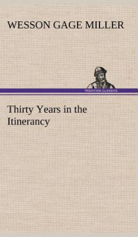 Carte Thirty Years in the Itinerancy Wesson Gage Miller