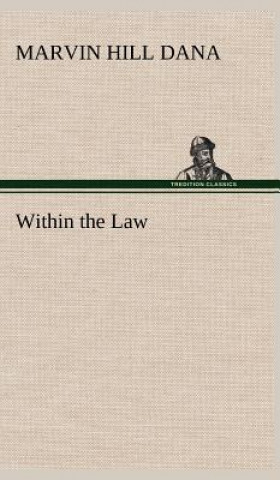Knjiga Within the Law Marvin Hill Dana