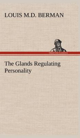 Book Glands Regulating Personality Louis Berman