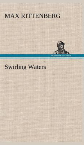 Книга Swirling Waters Max Rittenberg