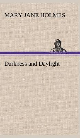 Könyv Darkness and Daylight Mary Jane Holmes