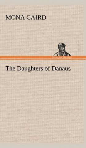 Libro Daughters of Danaus Mona Caird