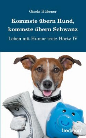 Книга Kommste ubern Hund, kommste ubern Schwanz Gisela Hübener