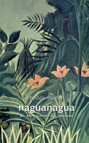 Kniha naguanagua Hedda Fischer