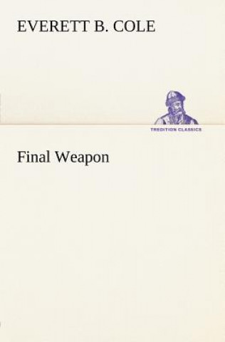 Buch Final Weapon Everett B. Cole