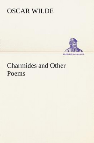 Carte Charmides and Other Poems Oscar Wilde