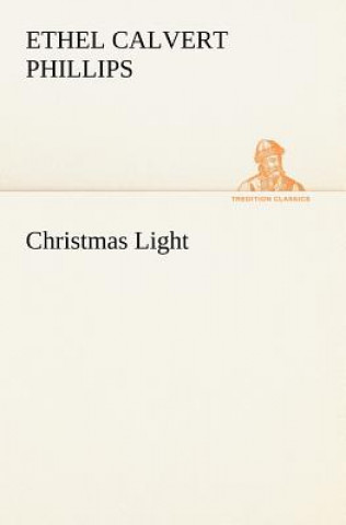 Libro Christmas Light Ethel Calvert Phillips