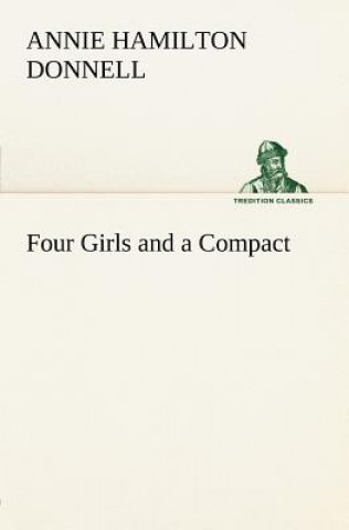 Livre Four Girls and a Compact Annie Hamilton Donnell