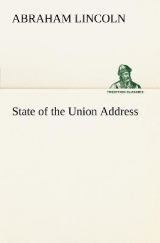 Carte State of the Union Address Abraham Lincoln