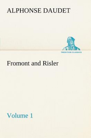 Buch Fromont and Risler - Volume 1 Alphonse Daudet