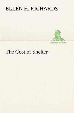 Carte Cost of Shelter Ellen H. Richards