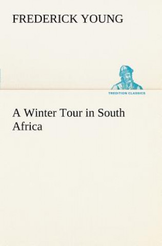 Carte Winter Tour in South Africa Frederick Young