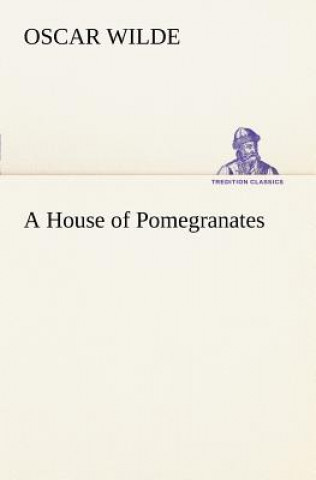 Kniha House of Pomegranates Oscar Wilde