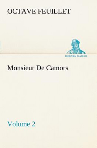 Buch Monsieur De Camors - Volume 2 Octave Feuillet