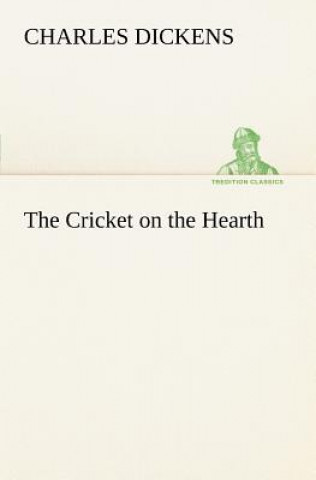 Kniha Cricket on the Hearth Charles Dickens