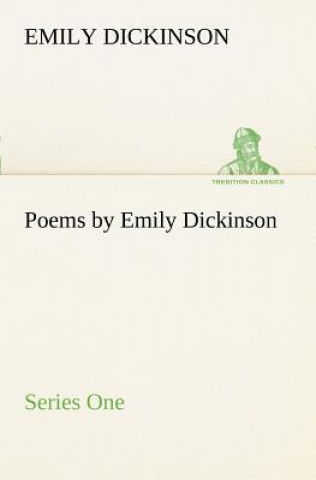 Książka Poems by Emily Dickinson, Series One Emily Dickinson