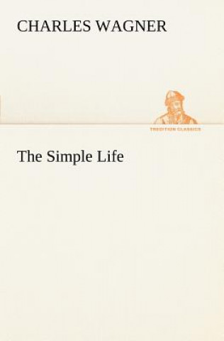 Libro Simple Life Charles Wagner