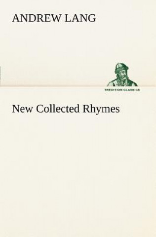 Книга New Collected Rhymes Andrew Lang