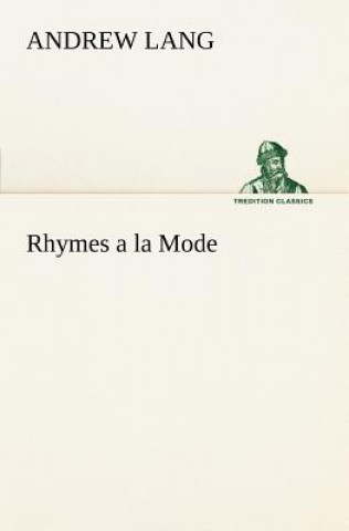 Buch Rhymes a la Mode Andrew Lang