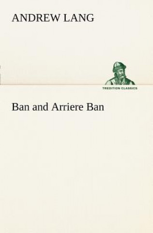 Carte Ban and Arriere Ban Andrew Lang