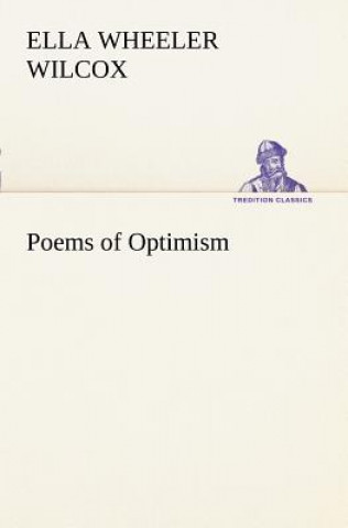Carte Poems of Optimism Ella Wheeler Wilcox