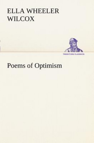 Livre Poems of Optimism Ella Wheeler Wilcox