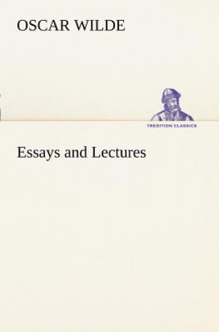 Kniha Essays and Lectures Oscar Wilde
