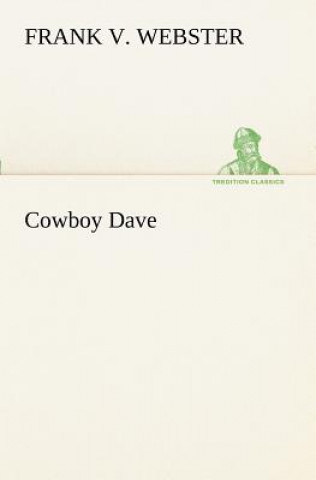 Könyv Cowboy Dave Frank V. Webster