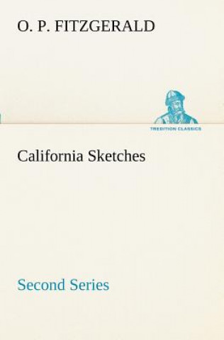 Carte California Sketches, Second Series O. P. Fitzgerald