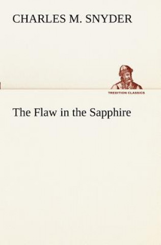 Carte Flaw in the Sapphire Charles M. Snyder