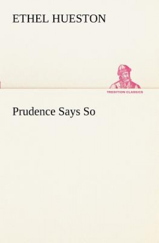 Carte Prudence Says So Ethel Hueston
