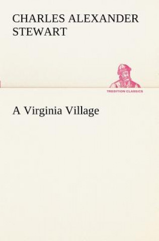 Kniha Virginia Village Charles Alexander Stewart