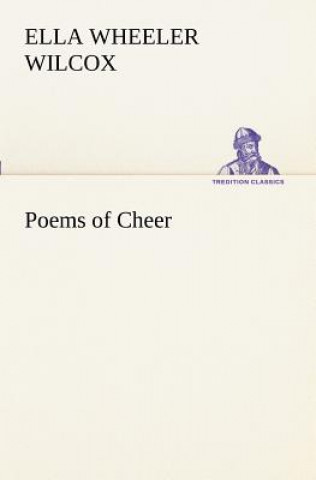 Carte Poems of Cheer Ella Wheeler Wilcox