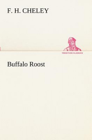 Carte Buffalo Roost F. H. Cheley