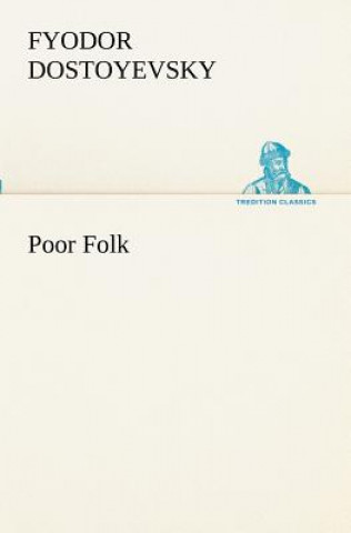 Книга Poor Folk Fjodor M. Dostojewskij