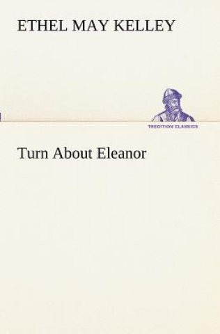 Libro Turn About Eleanor Ethel M. (Ethel May) Kelley