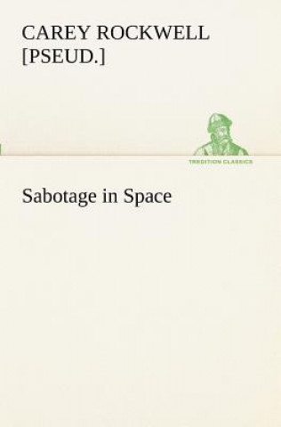 Libro Sabotage in Space Carey