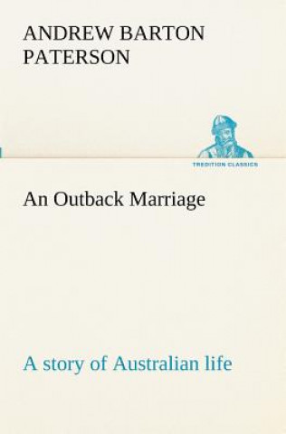Książka Outback Marriage A. B. (Andrew Barton) Paterson