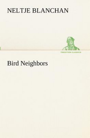 Book Bird Neighbors Neltje Blanchan