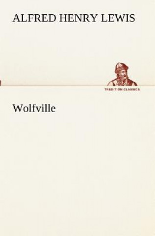 Carte Wolfville Alfred Henry Lewis